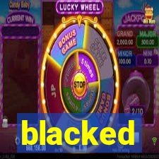 blacked