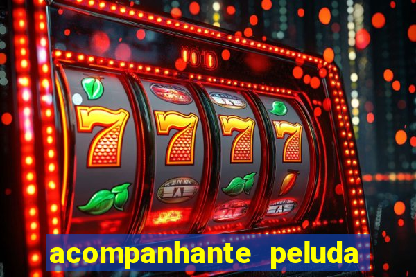 acompanhante peluda s o paulo