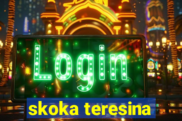 skoka teresina