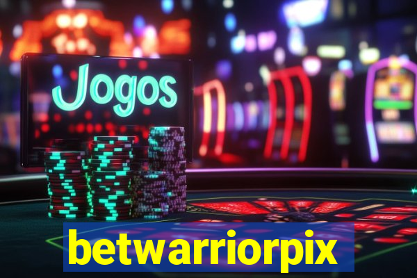betwarriorpix
