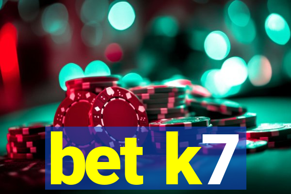 bet k7