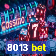 8013 bet