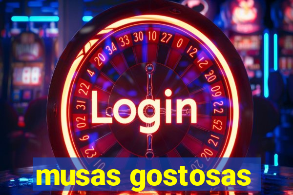 musas gostosas
