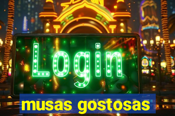 musas gostosas