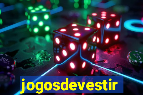 jogosdevestir