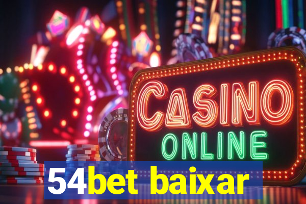 54bet baixar
