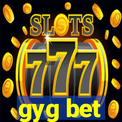 gyg bet