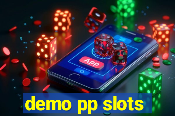 demo pp slots