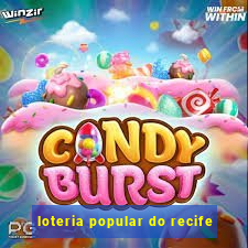 loteria popular do recife