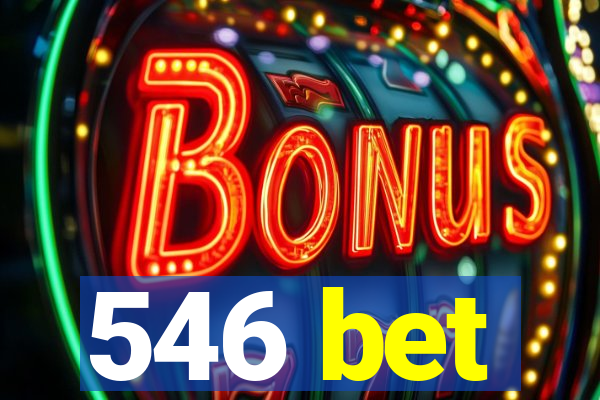 546 bet