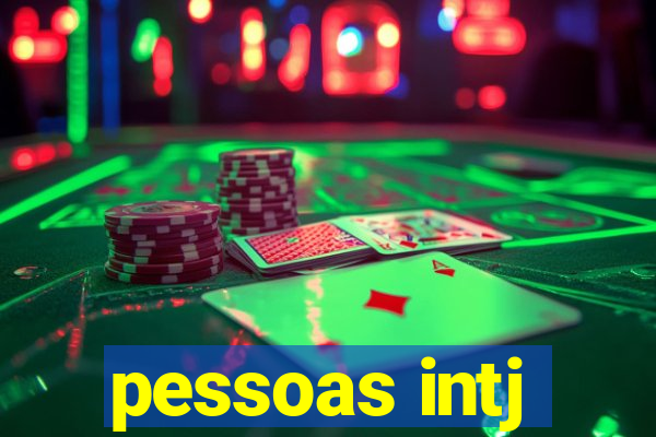 pessoas intj
