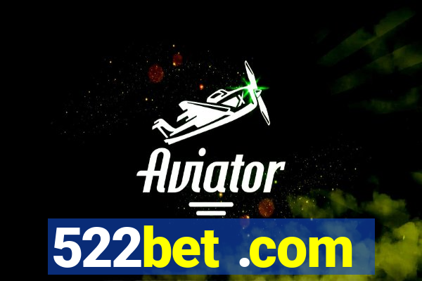522bet .com