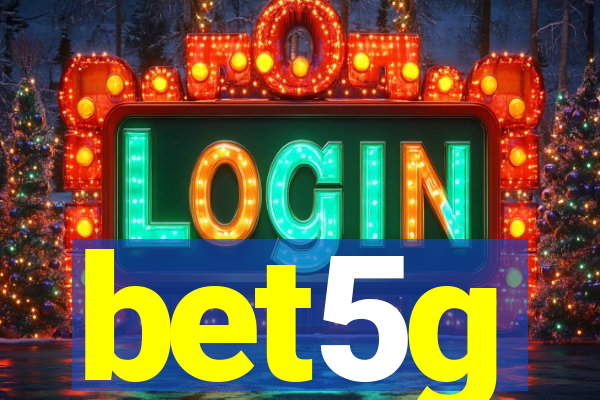 bet5g