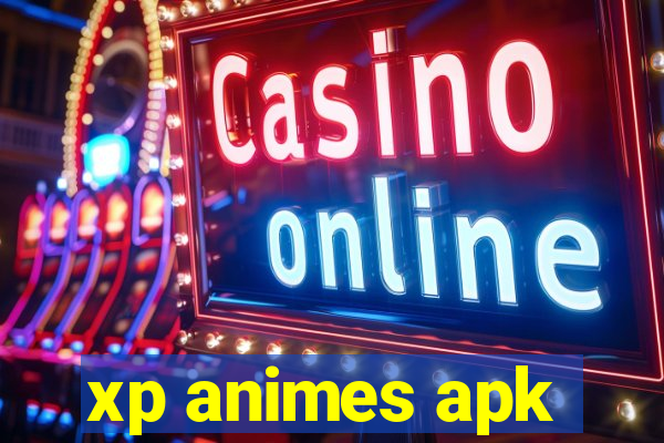 xp animes apk
