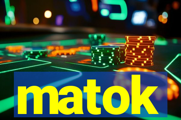 matok