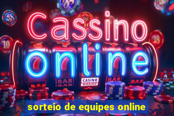 sorteio de equipes online