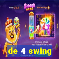 de 4 swing