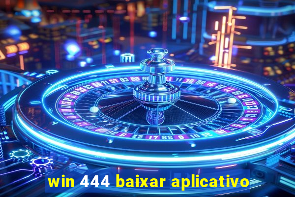 win 444 baixar aplicativo
