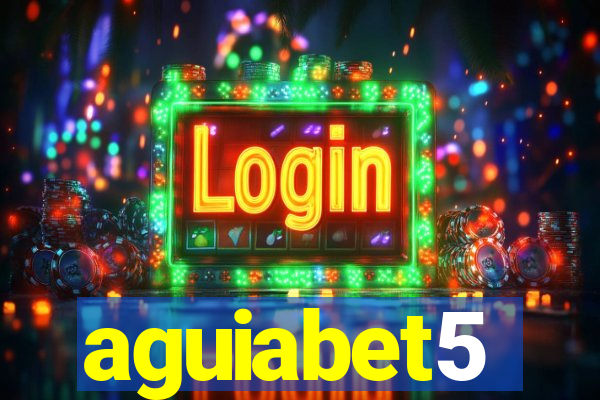aguiabet5