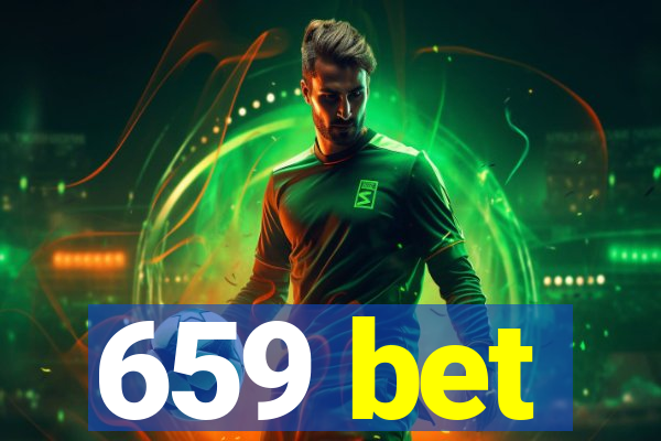 659 bet