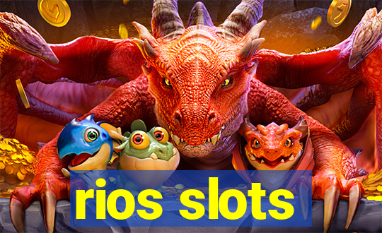 rios slots