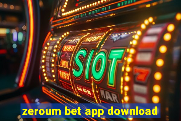 zeroum bet app download