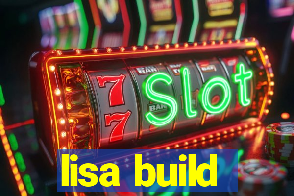 lisa build