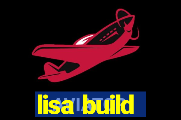 lisa build