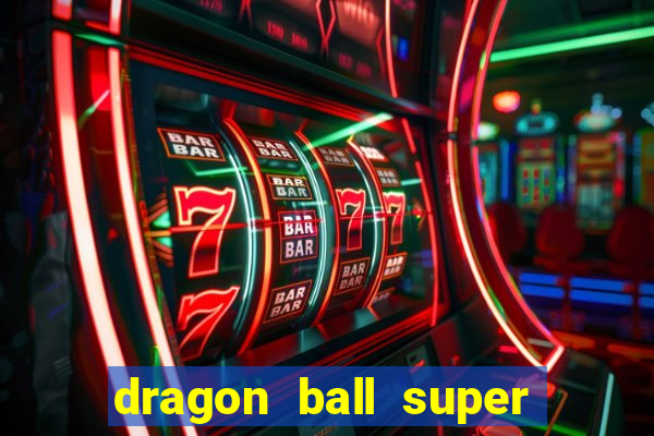 dragon ball super broly assistir