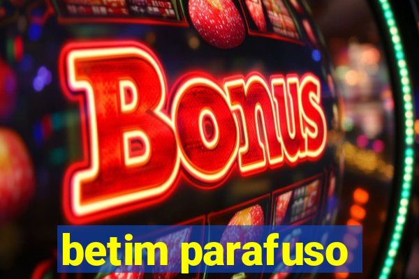 betim parafuso