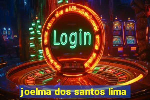 joelma dos santos lima