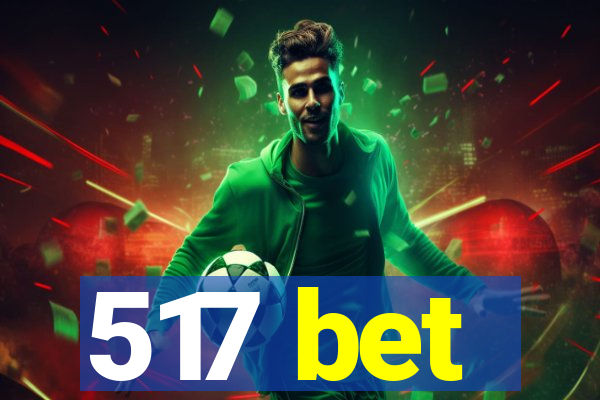 517 bet
