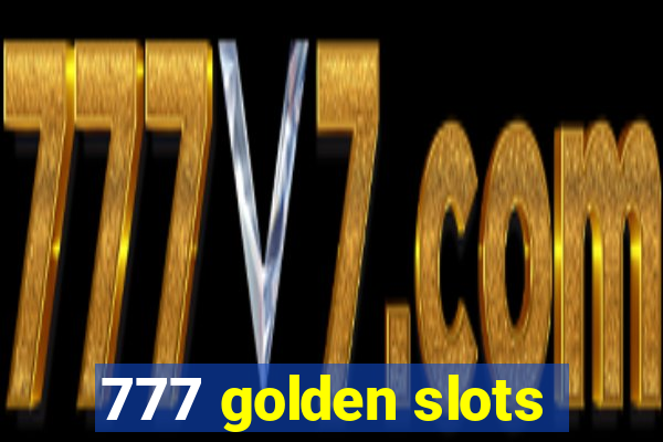 777 golden slots