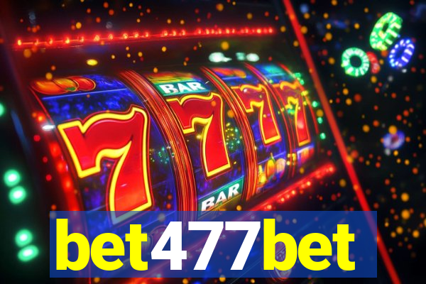 bet477bet
