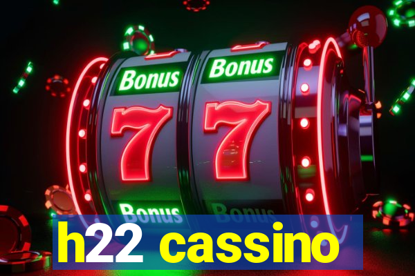 h22 cassino