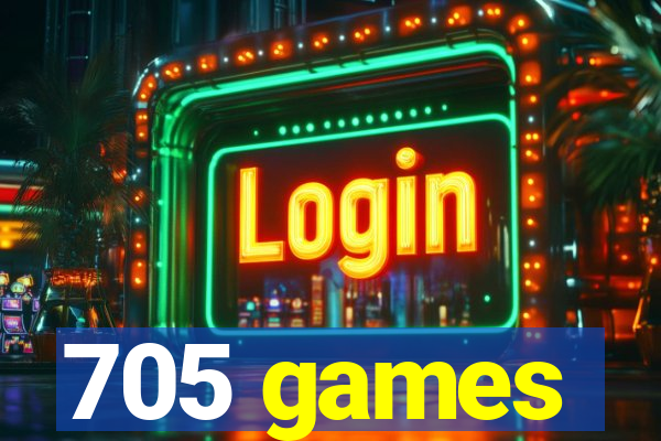705 games