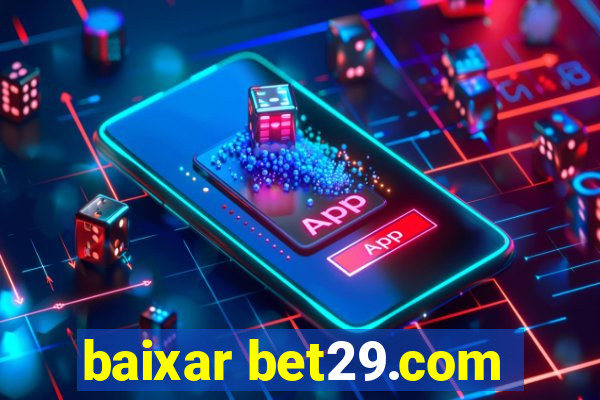 baixar bet29.com