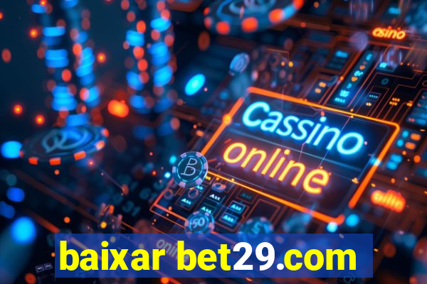 baixar bet29.com