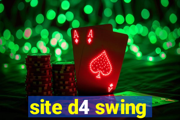 site d4 swing