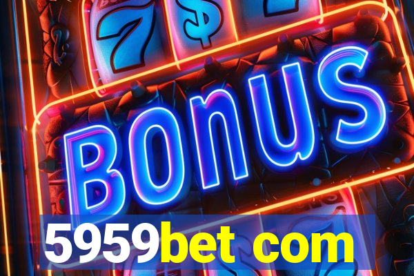 5959bet com