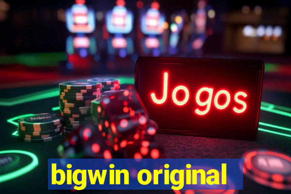 bigwin original