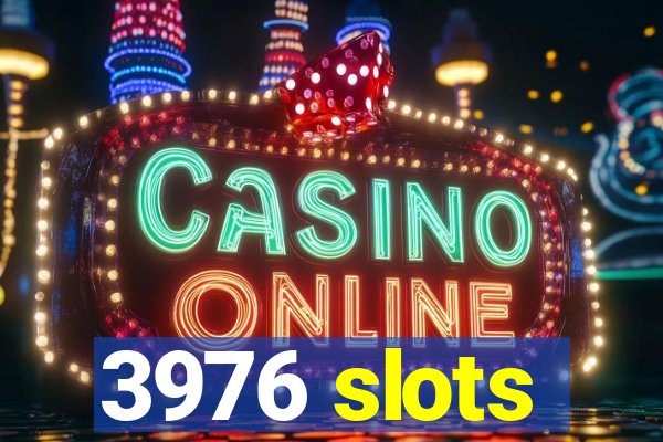 3976 slots