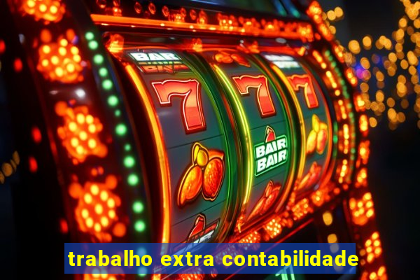 trabalho extra contabilidade