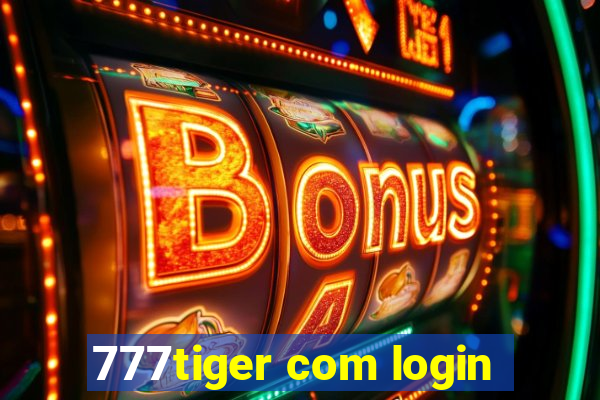 777tiger com login