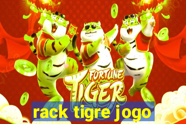 rack tigre jogo