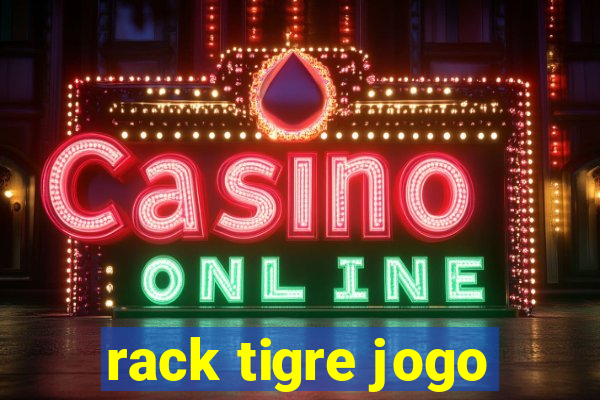 rack tigre jogo
