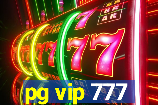 pg vip 777