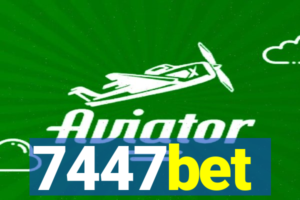 7447bet