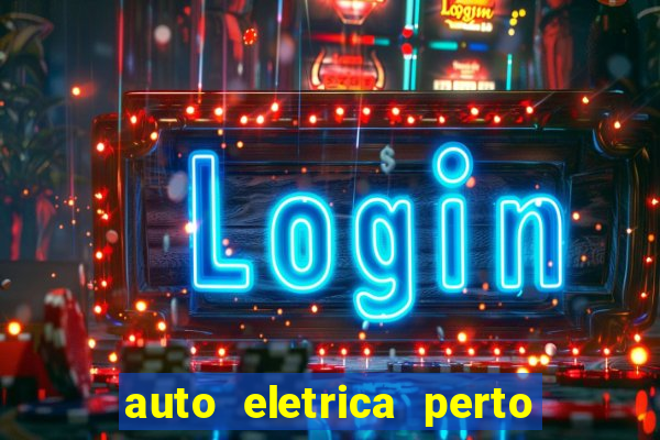 auto eletrica perto de mim