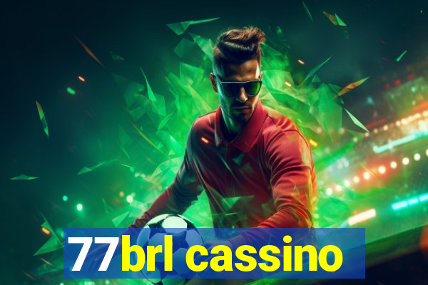 77brl cassino
